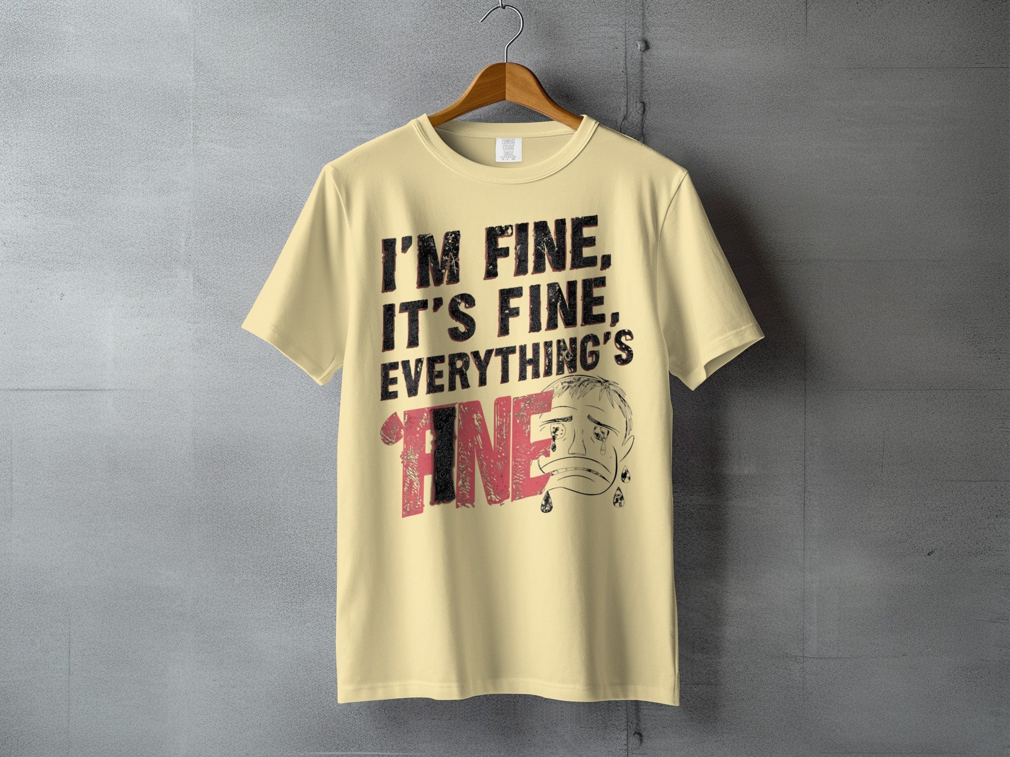 I'M FINE IT'S FINE EVERYTHING'S FINE Sad Face product type