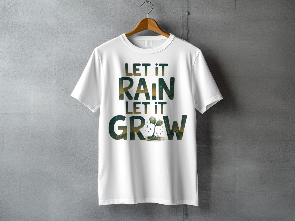 Let it Rain Let it Grow Plant Design T-shirt product type