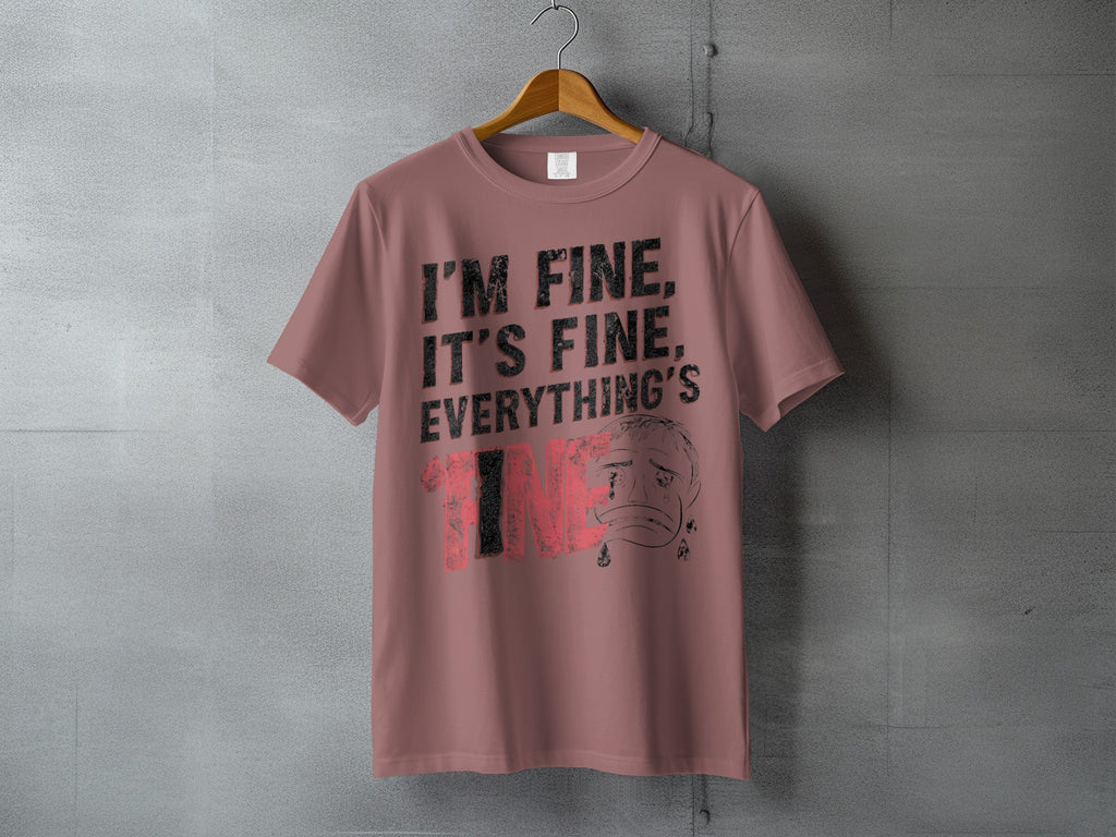 I'M FINE IT'S FINE EVERYTHING'S FINE Crying Face product type
T-shirt, Graphic Tee, Quote Shirt, Slogan Tee, I'm Fine, It's Fine, Everything's Fine, Crying Face, Sad Design, Sarcasm, Humorous Tee, Distressed Look, Emotional Art, Pink Shirt, Dusty Rose, Unisex Apparel, Casual Top, Statement Piece, Fine Print, Mood Tee