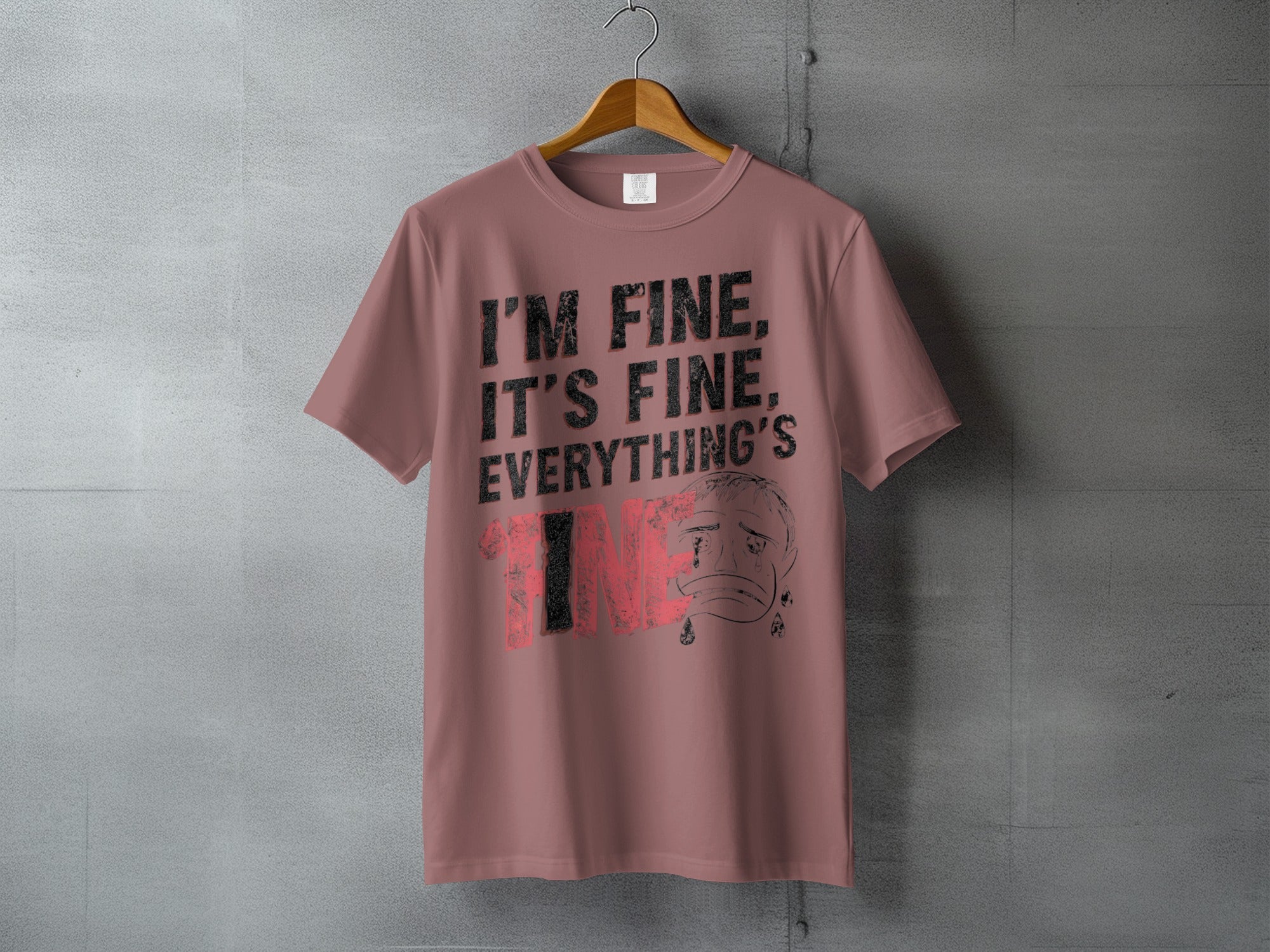 I'M FINE IT'S FINE EVERYTHING'S FINE Crying Face product type
T-shirt, Graphic Tee, Quote Shirt, Slogan Tee, I'm Fine, It's Fine, Everything's Fine, Crying Face, Sad Design, Sarcasm, Humorous Tee, Distressed Look, Emotional Art, Pink Shirt, Dusty Rose, Unisex Apparel, Casual Top, Statement Piece, Fine Print, Mood Tee