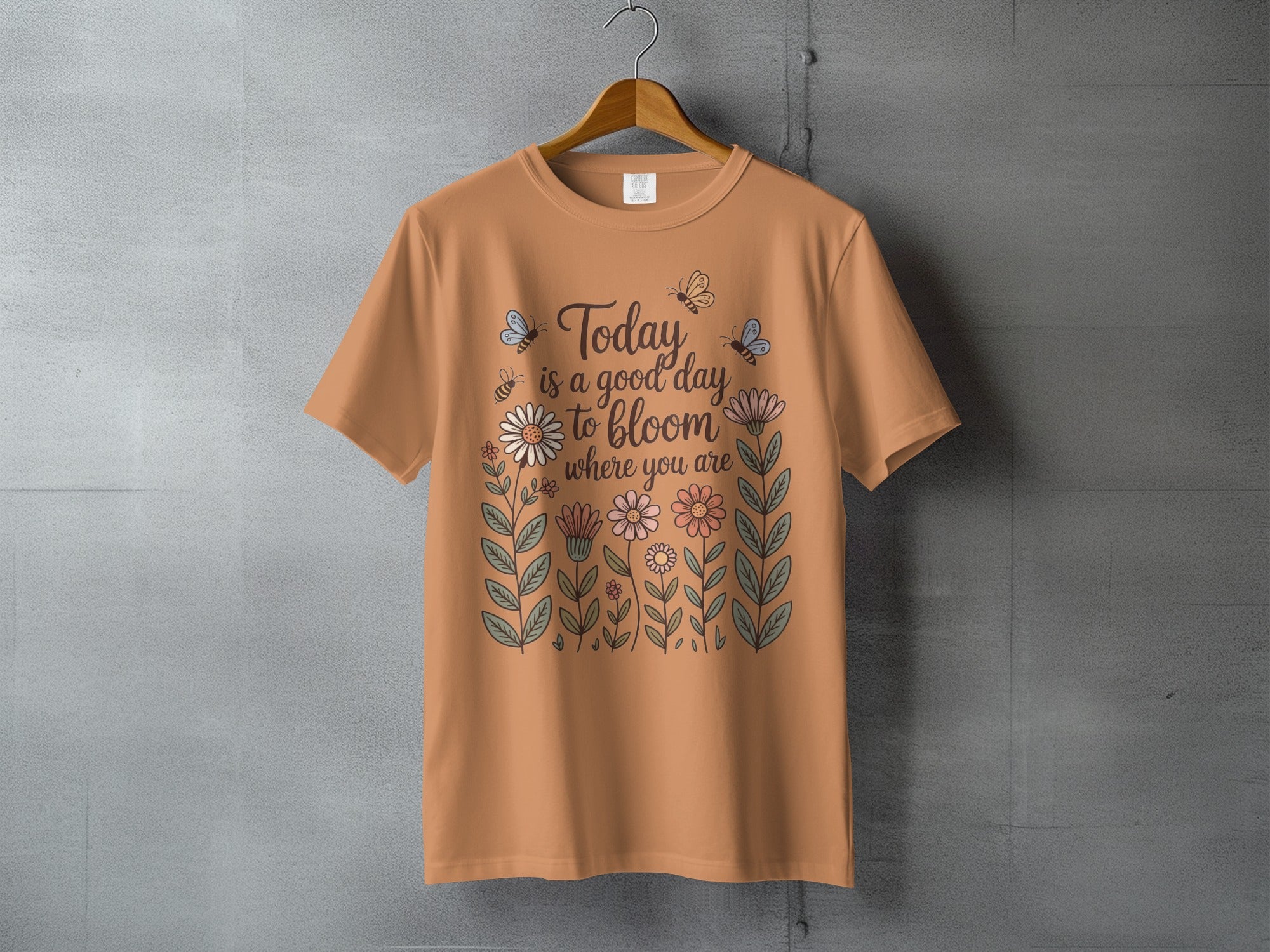 Today is a good day to bloom where you are design product type