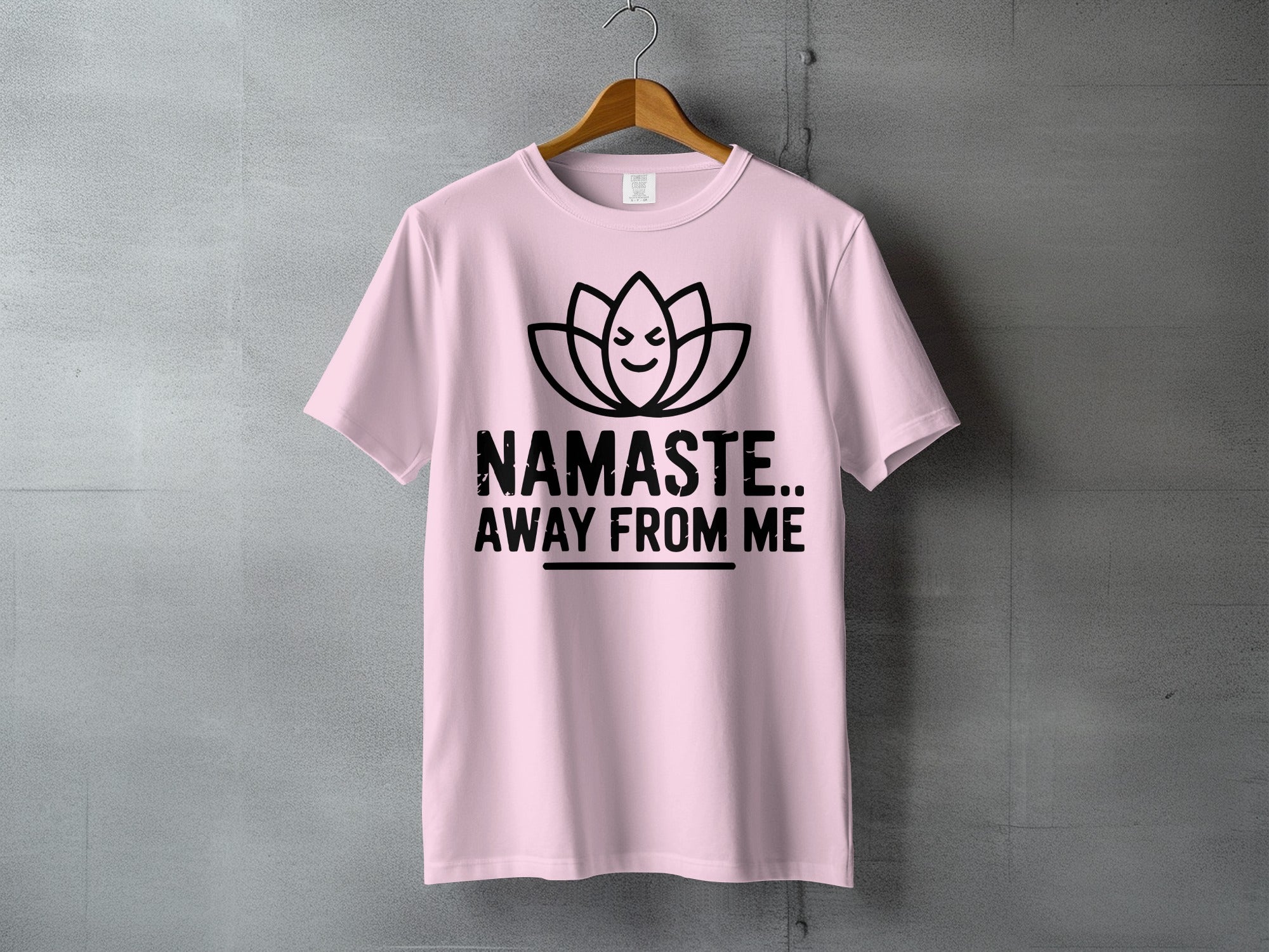 Funny Pink Namaste Away From Me Lotus Design product type