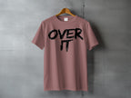 Dusty Rose OVER IT Slogan Graphic Short Sleeve product type