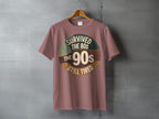 SURVIVED THE 80S THE 90S STILL TIRED product type