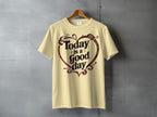 Today is a good day inspirational heart design t-shirt product type