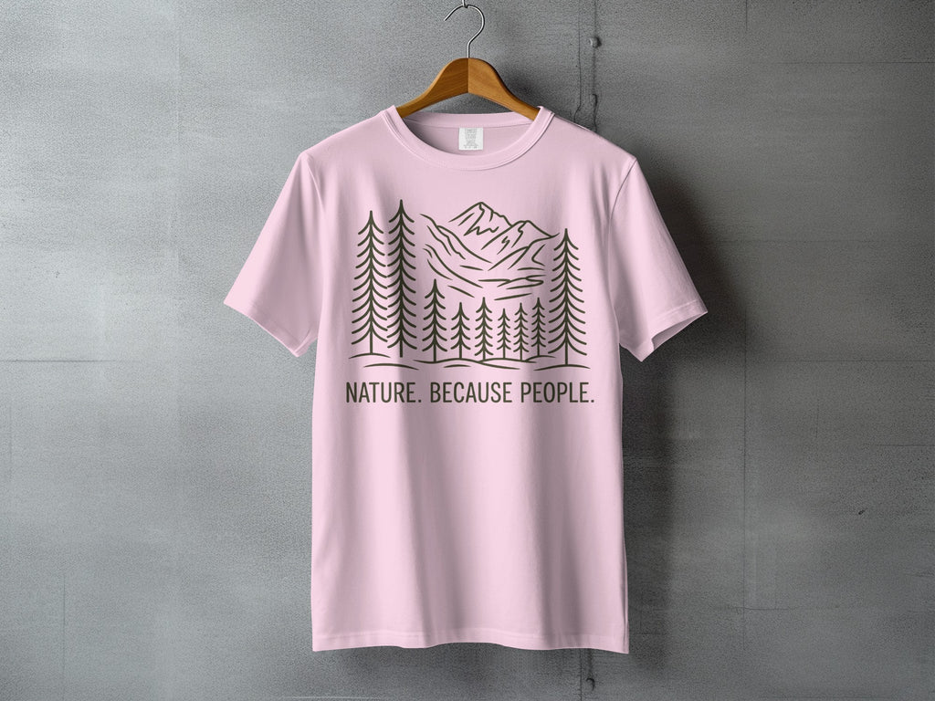 Pink t-shirt with trees, mountains, and "NATURE. BECAUSE PEOPLE." text.