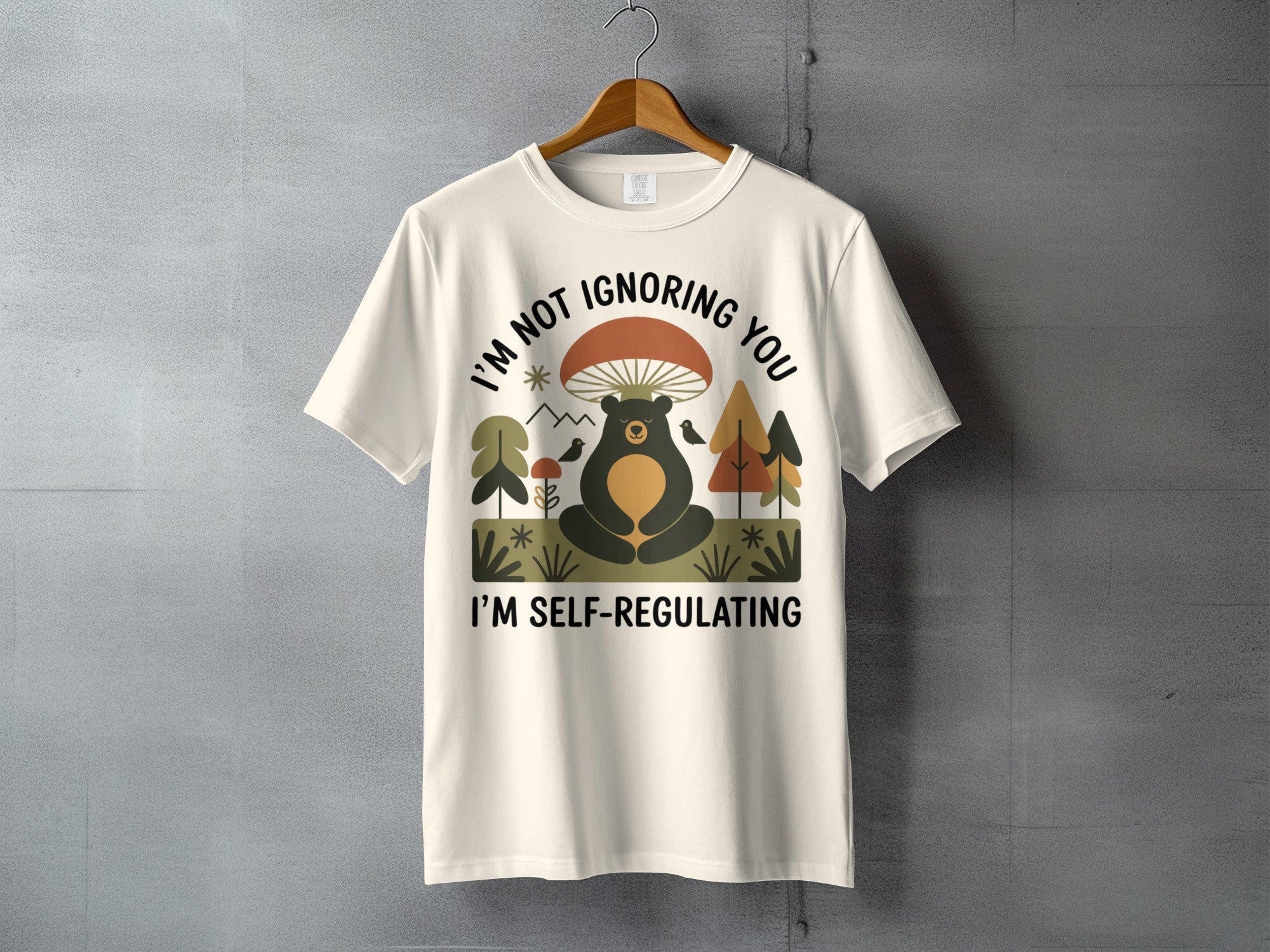 I'M NOT IGNORING YOU I'M SELF-REGULATING Bear Mushroom Meditation product type