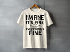 I'M FINE IT'S FINE EVERYTHING'S FINE Quote Smiling product type