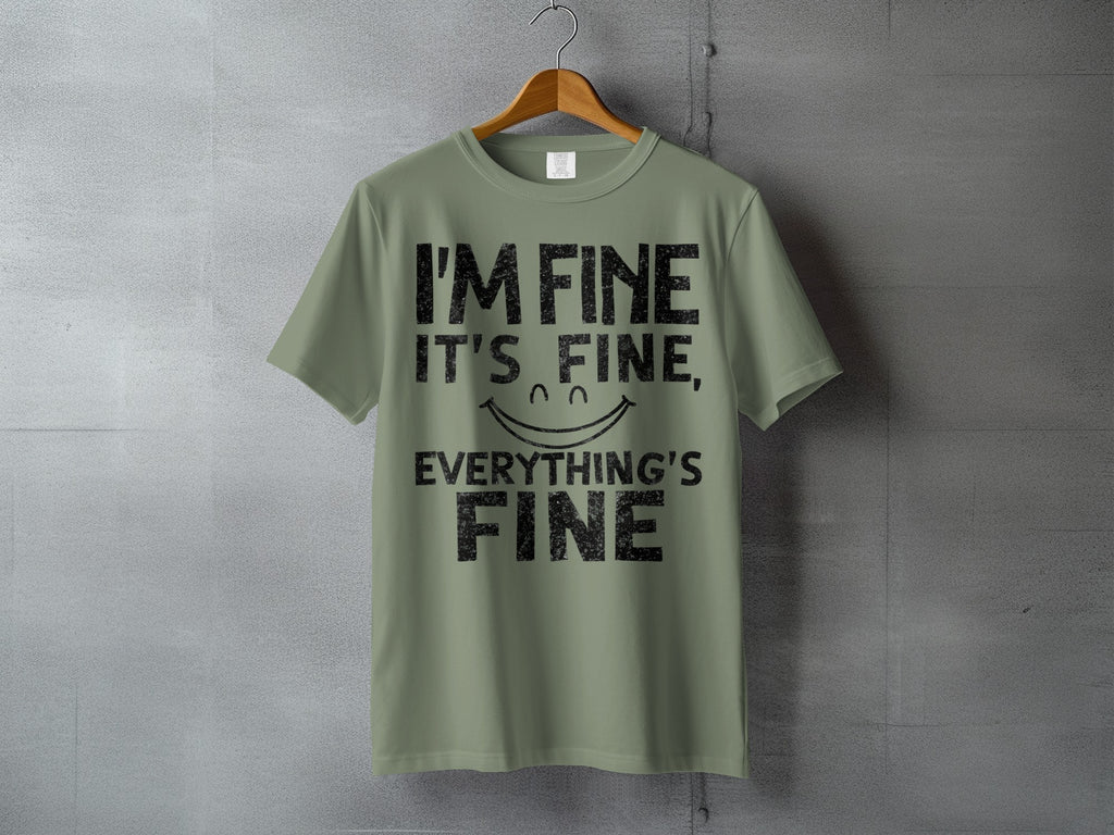 I'M FINE IT'S FINE EVERYTHING'S FINE Smiley product type