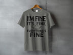 I'M FINE IT'S FINE EVERYTHING'S FINE Smiley Funny product type