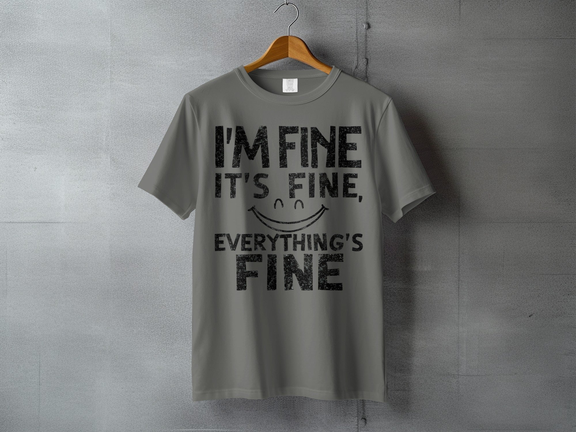 I'M FINE IT'S FINE EVERYTHING'S FINE Smiley Funny product type