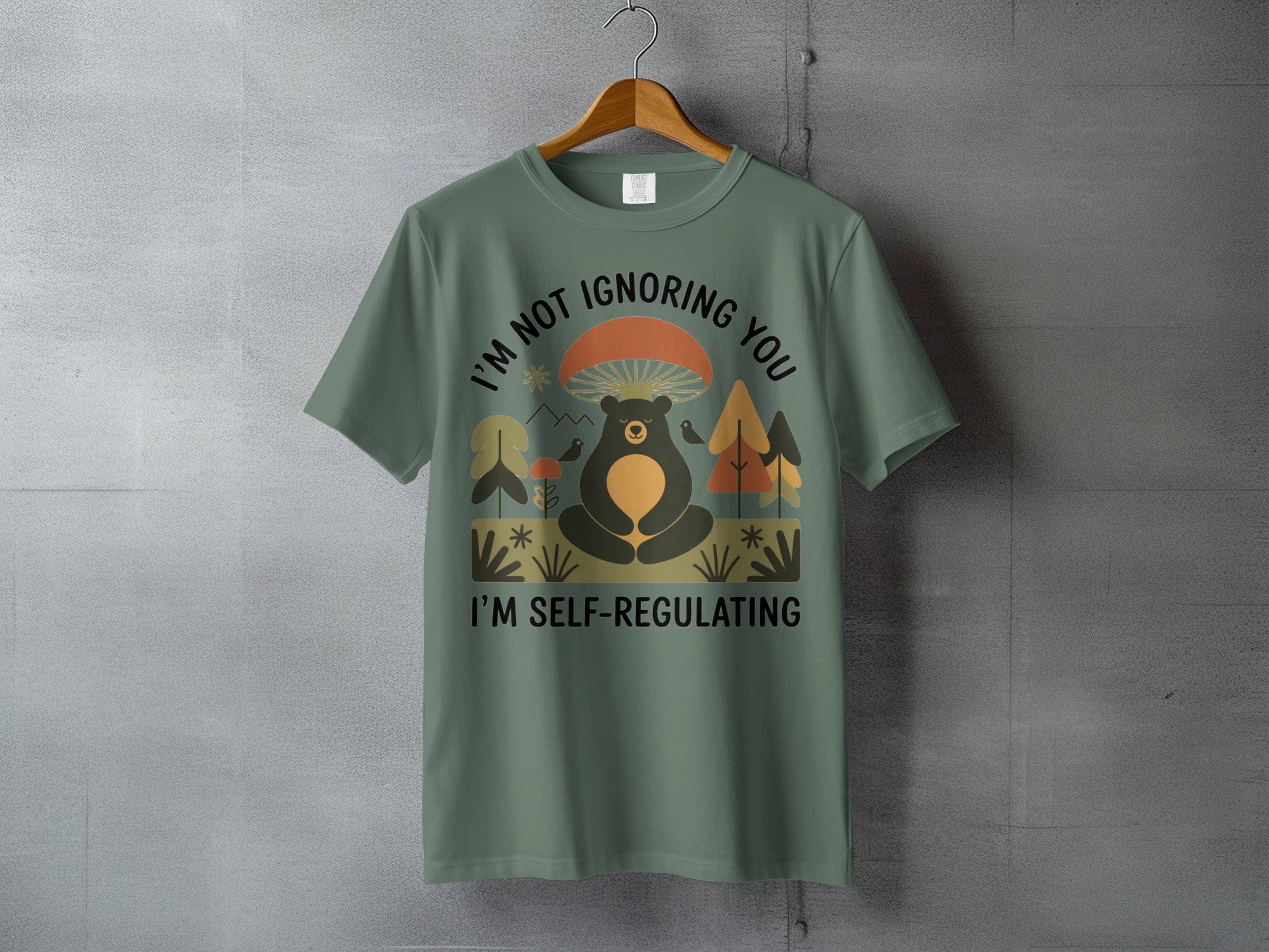 I'M NOT IGNORING YOU I'M SELF-REGULATING Bear product type