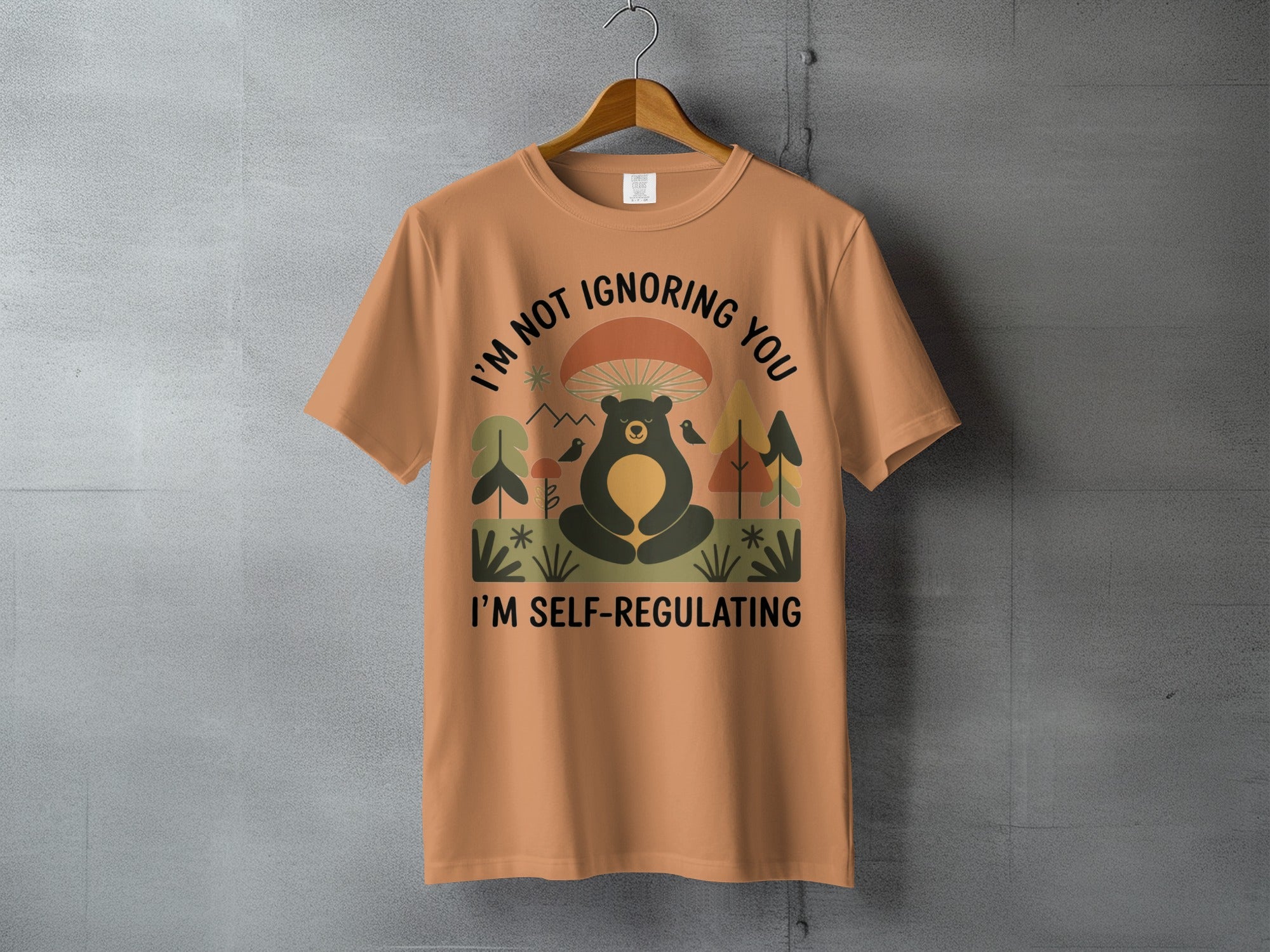 I'm Not Ignoring You I'm Self-Regulating Bear T-shirt product type