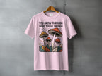 YOU GROW THROUGH WHAT YOU GO THROUGH T-Shirt