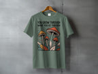 You Grow Through What You Go Through Mushroom T-shirt product type