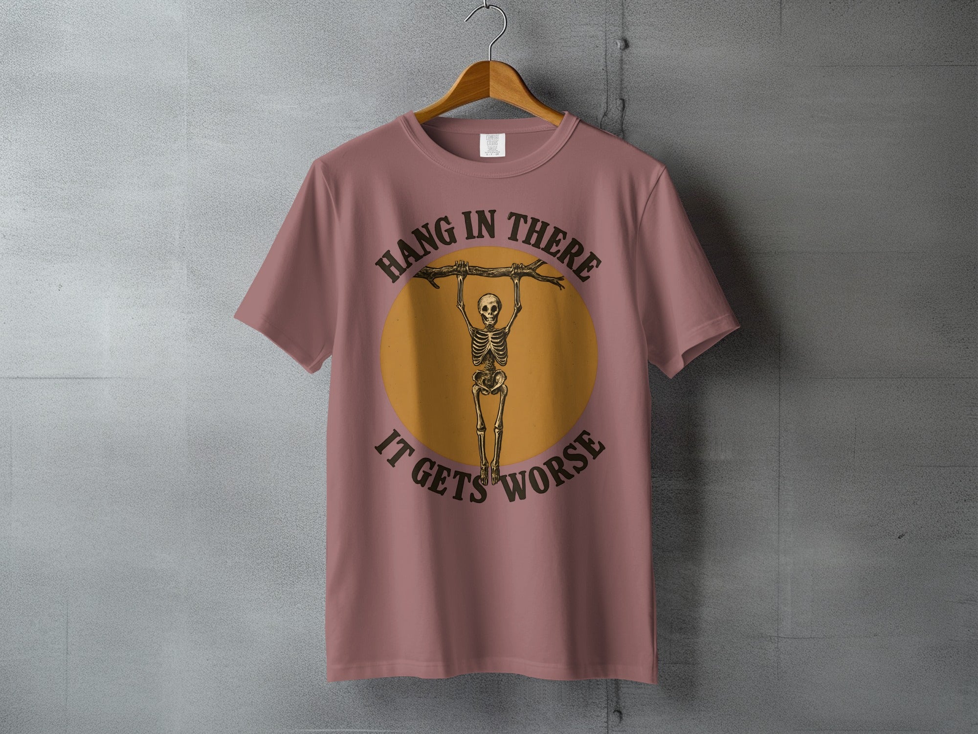 Hang In There Skeleton Design It Gets Worse product type