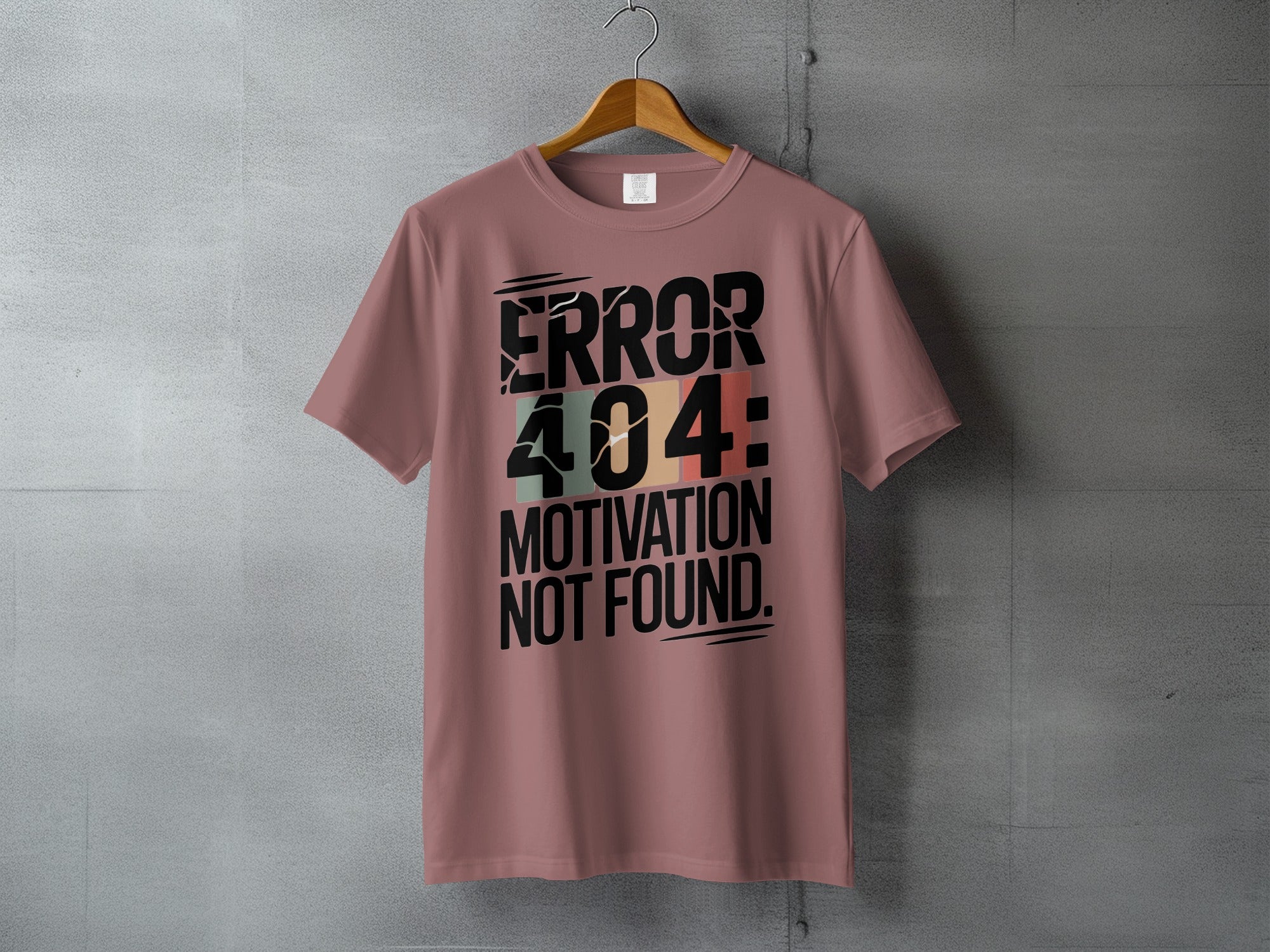 Humorous Error 404 Motivation Not Found Message product type