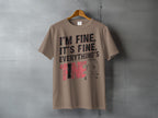 I'M FINE IT'S FINE EVERYTHING'S FINE Crying Face product type
T-shirt, Tee, Graphic Tee, Humor, Sarcasm, Funny, Distressed Text, I'm Fine, It's Fine, Everything's Fine, Crying Face, Sad Face, Emotional, Statement Tee, Unisex, Casual, Quote Shirt, Meme Shirt, Dark Humor, Relief