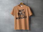 Peach Distressed Not Built For This Nonsense T-Shirt
