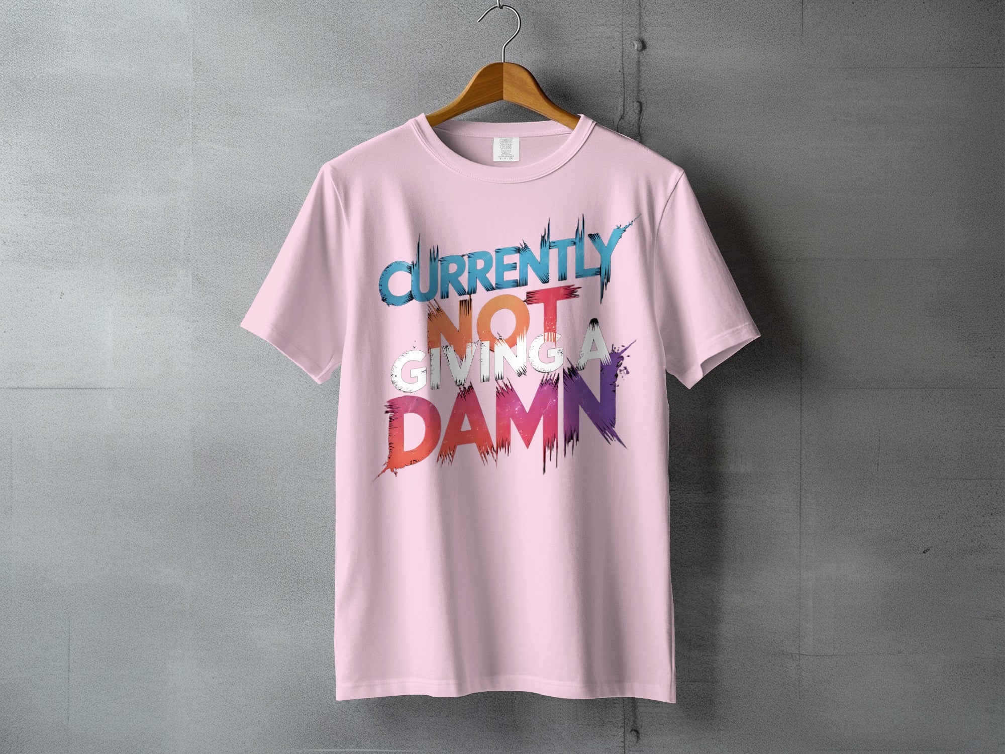 Currently Not Giving A Damn Sarcasm Quote Colorful product type