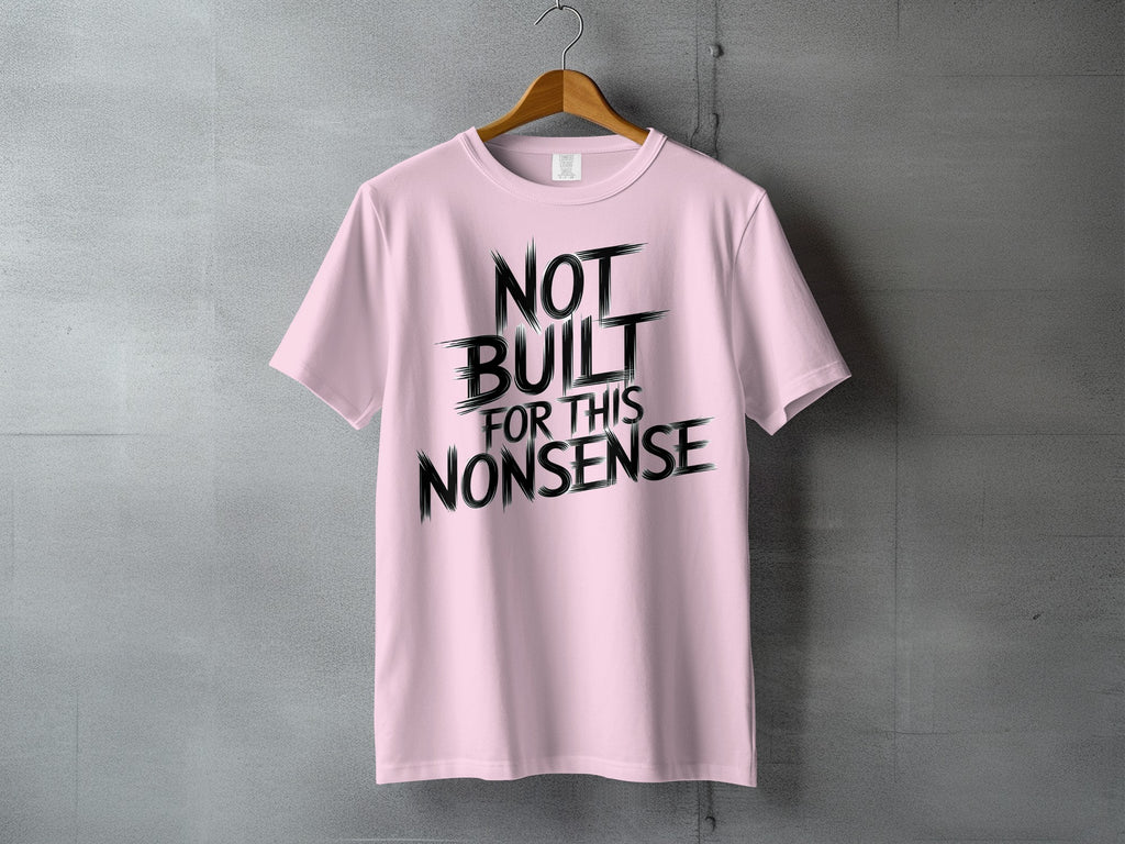 Light Pink Not Built For This Nonsense Graphic product type