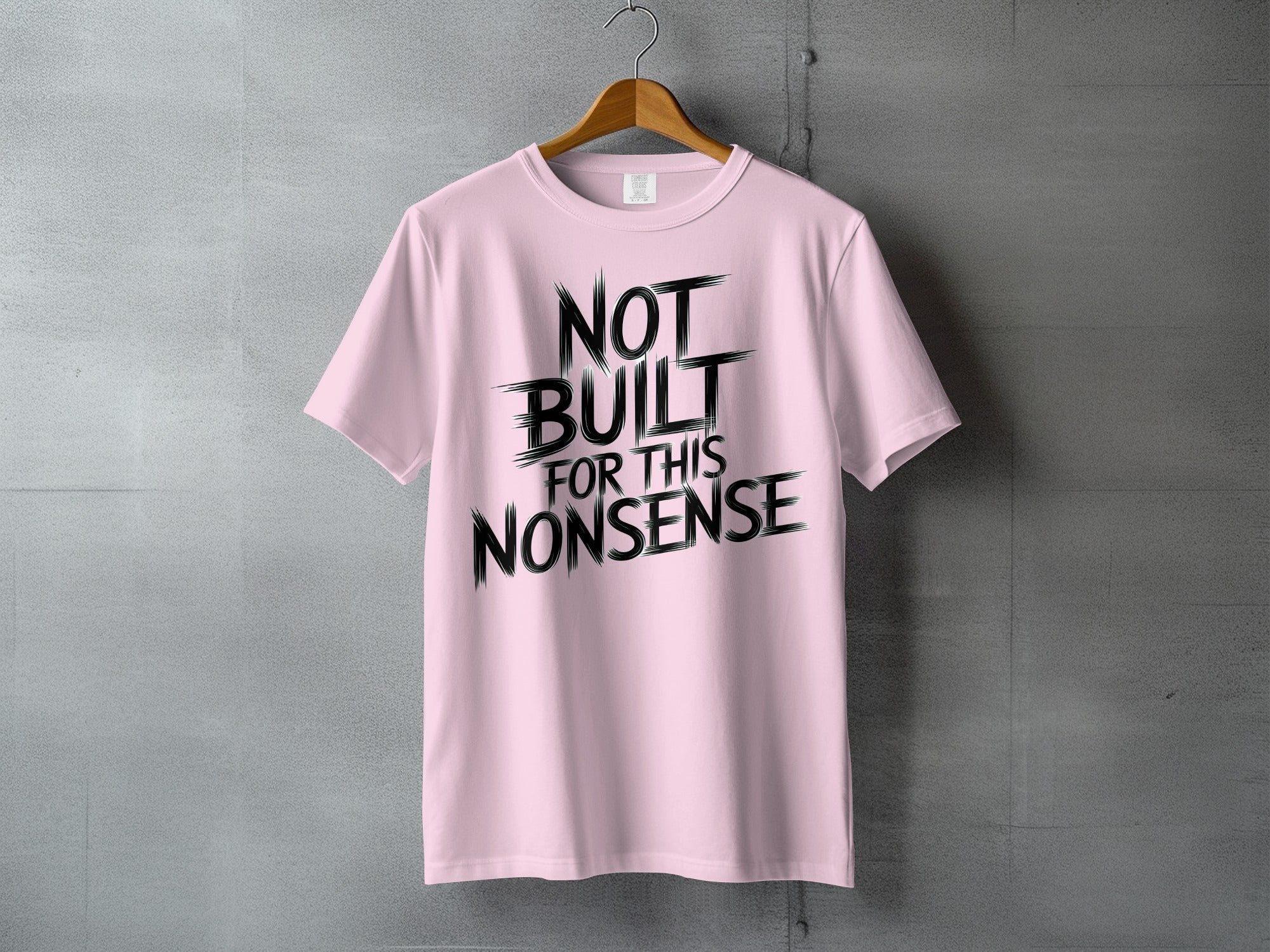 Light Pink Not Built For This Nonsense Graphic product type