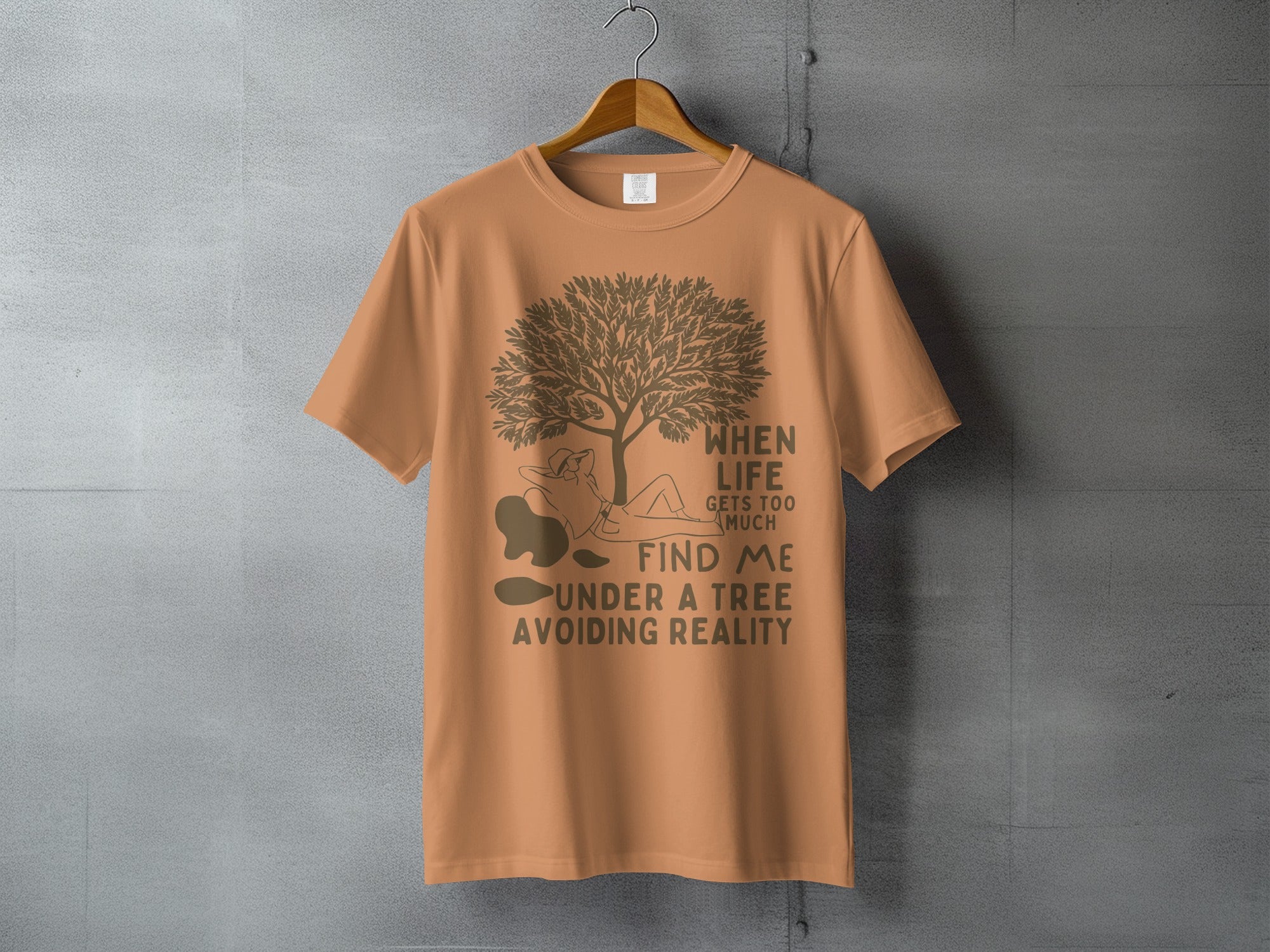 When Life Gets Too Much Under A Tree Avoiding Reality Terracotta T-Shirt