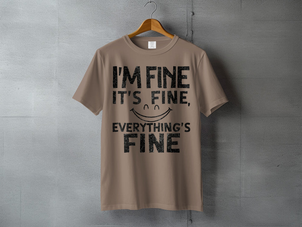 I'M FINE IT'S FINE EVERYTHING'S FINE Smiley Face product type