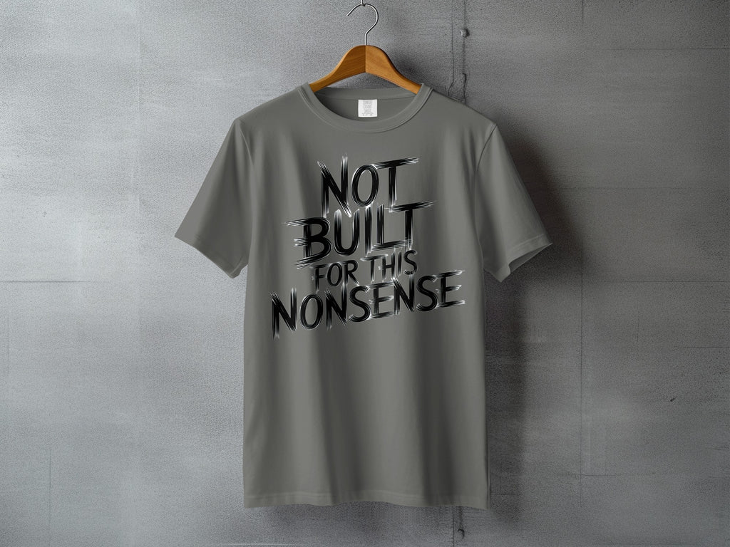 Statement Grey Not Built For This Nonsense product type
