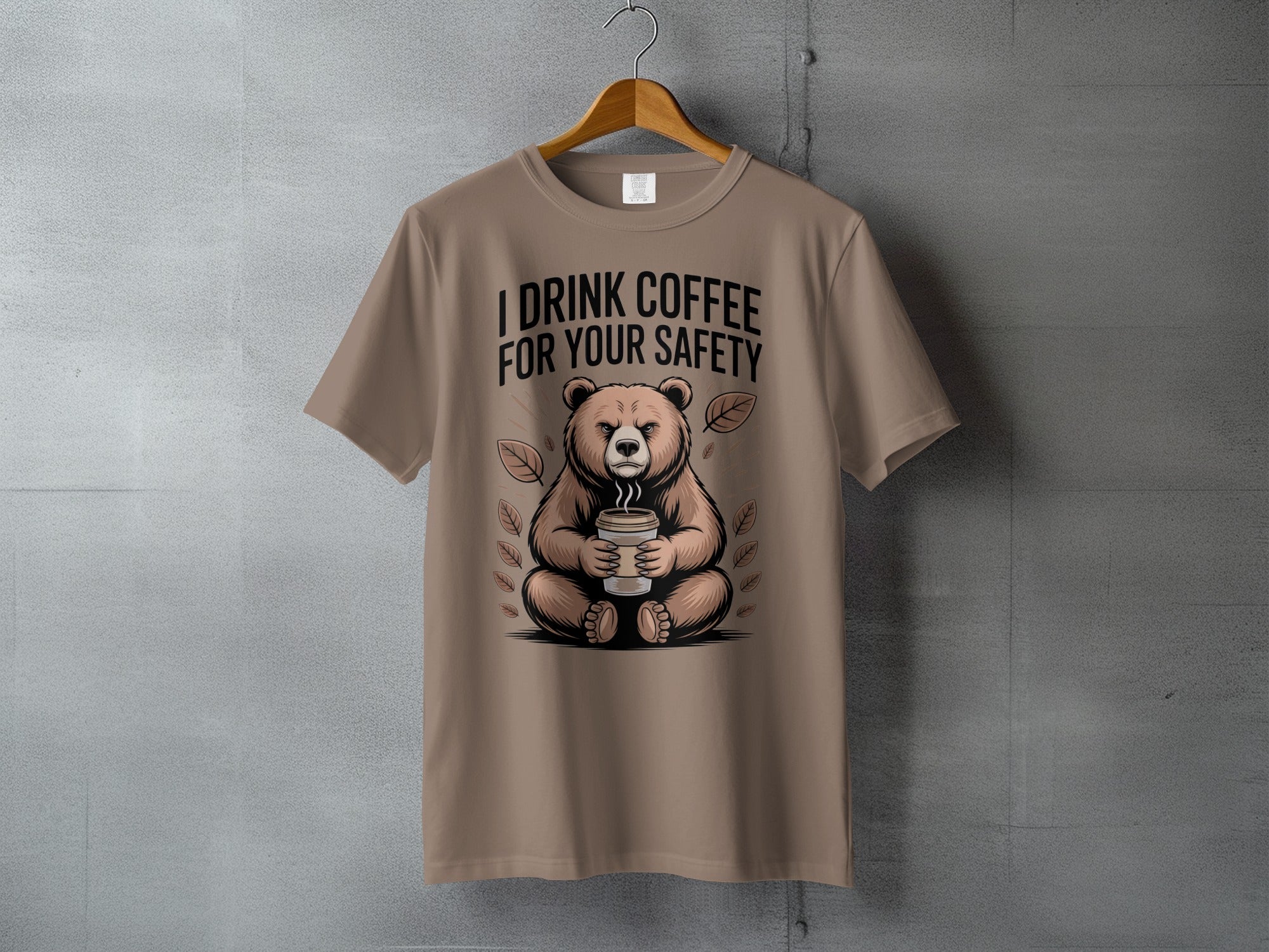 I Drink Coffee For Your Safety Bear Coffee Product Type