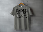 RAISED ANALOG FUNCTIONING DIGITALLY t-shirt