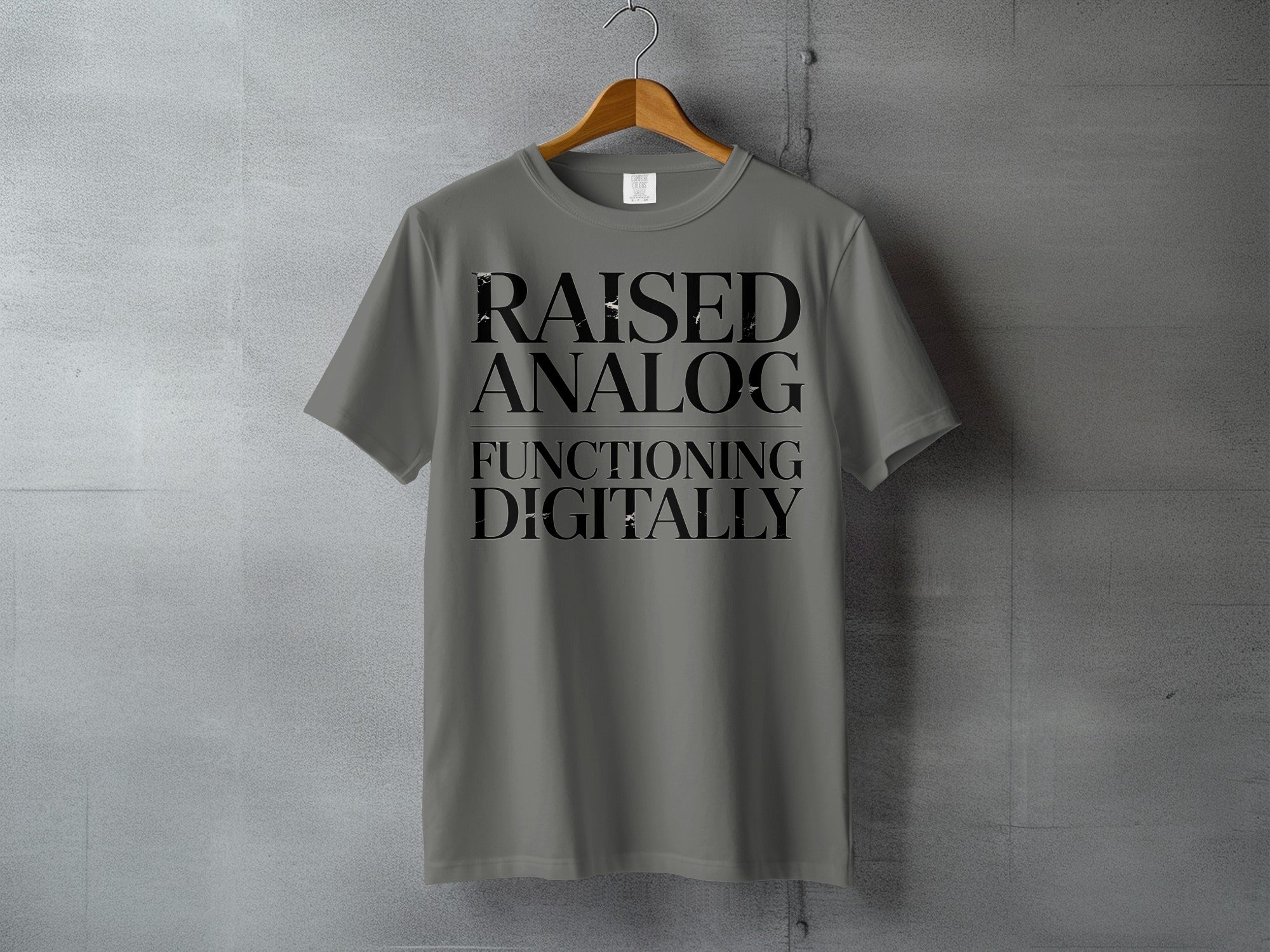 RAISED ANALOG FUNCTIONING DIGITALLY t-shirt