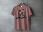 Not Built For This Nonsense Graphic Quote product type