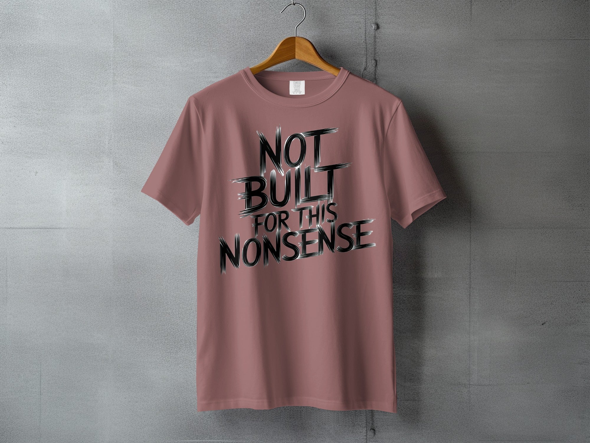 Not Built For This Nonsense Graphic Quote product type