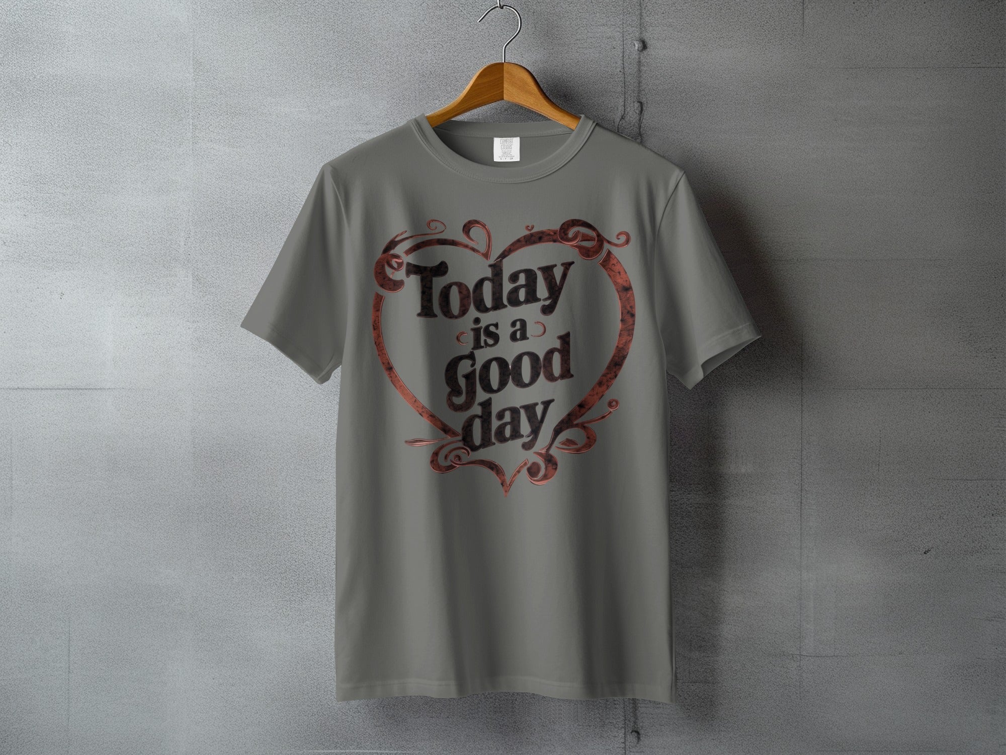 Today is a Good day Heart Design T-Shirt product type
