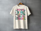 YOUR VIBE ATTRACTS YOUR TRIBE Colorful Design product type