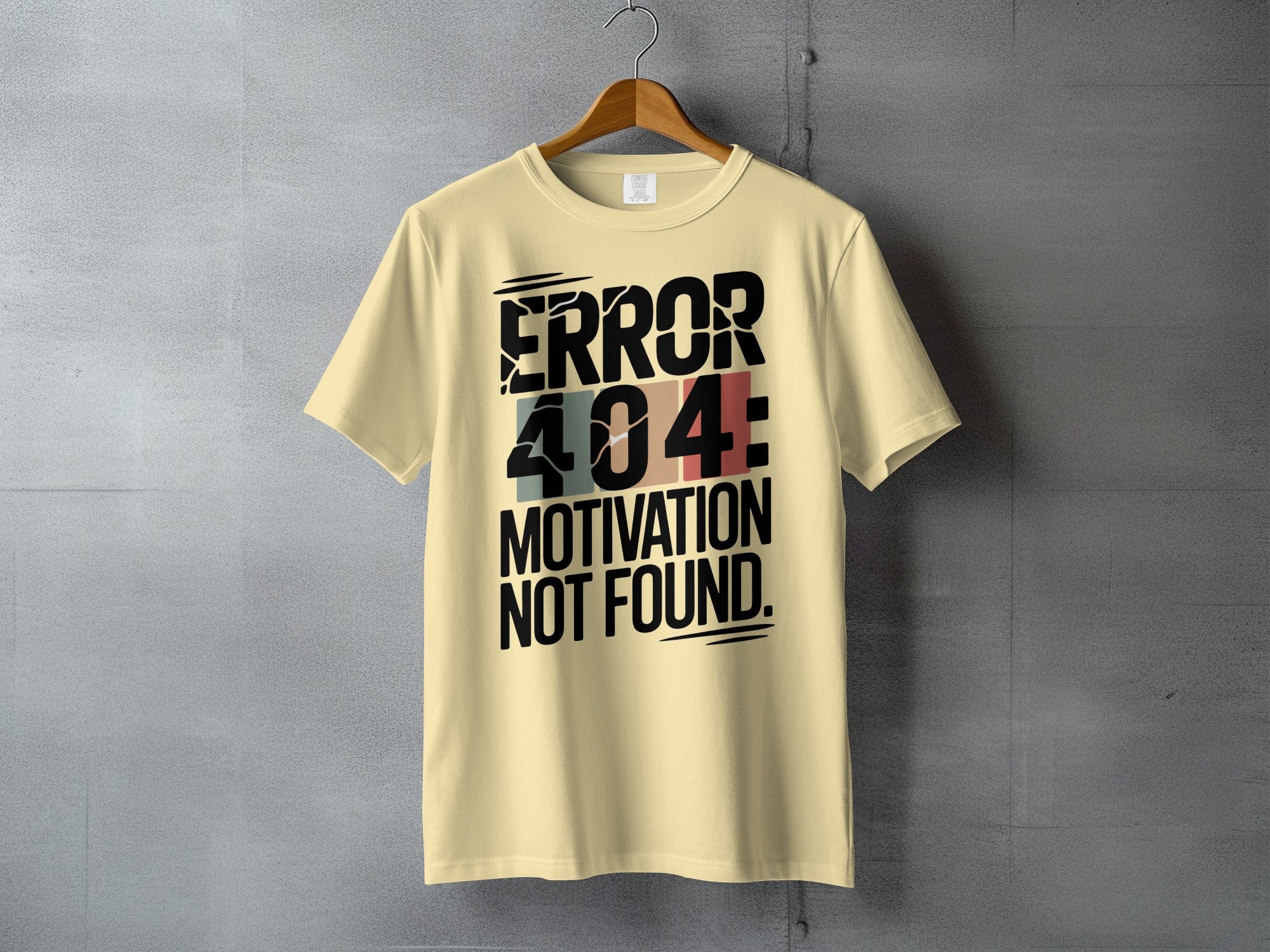 Unique Graphic ERROR 404 MOTIVATION NOT FOUND product type