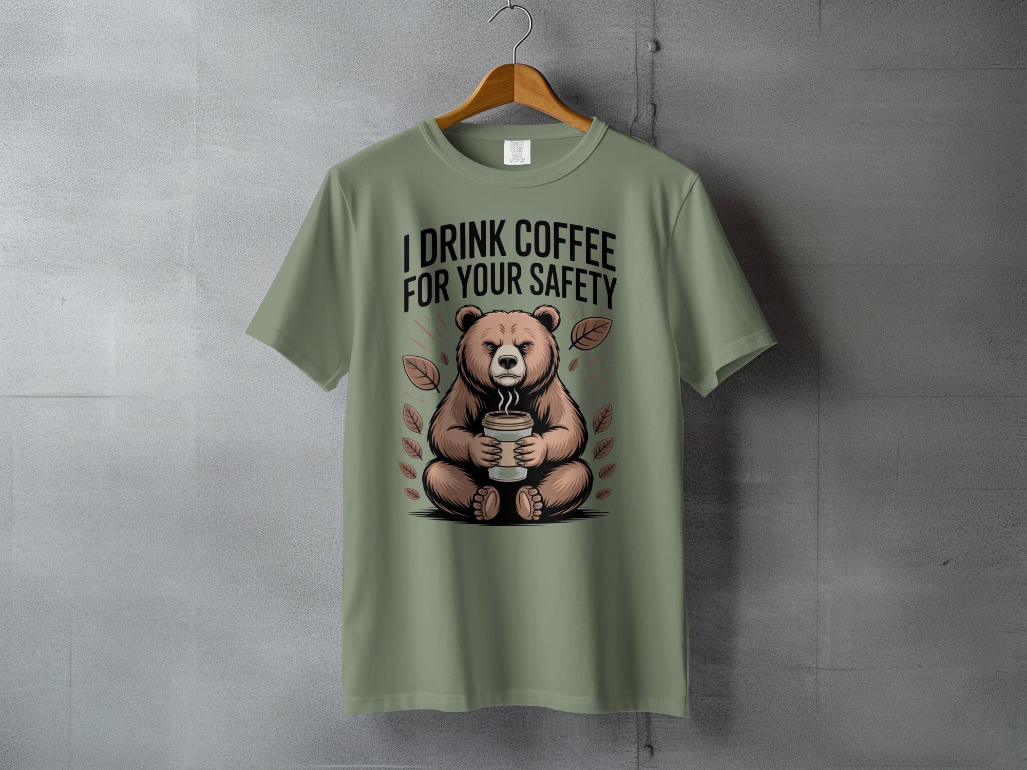 I Drink Coffee For Your Safety Bear Design product type