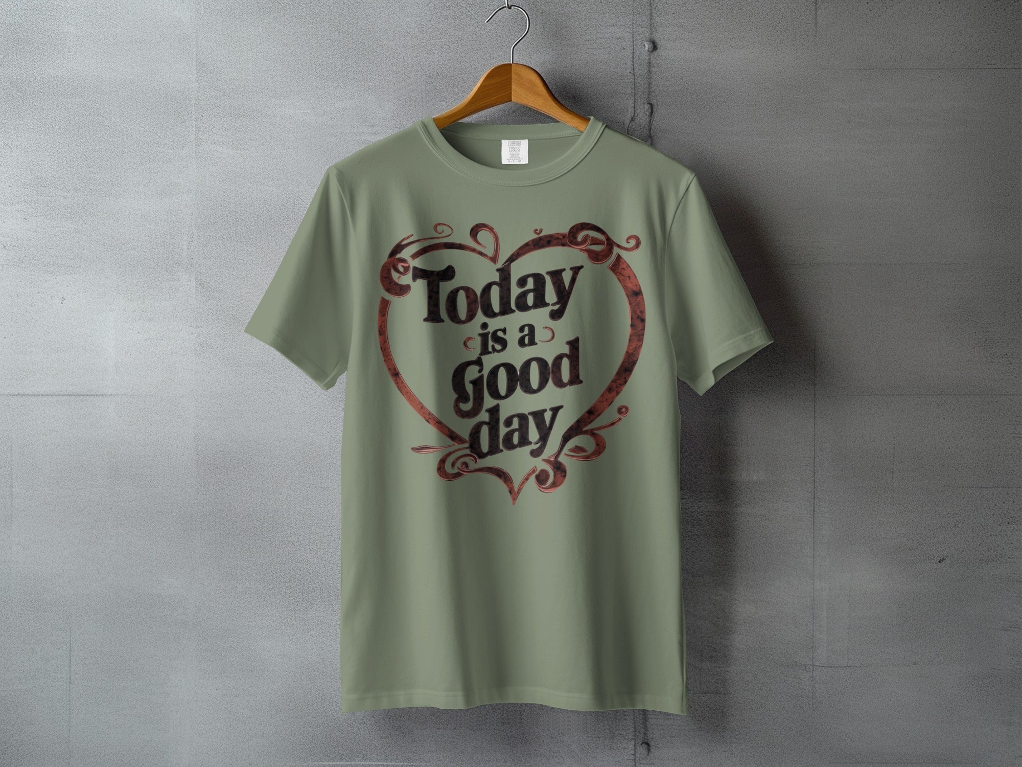 Today is a Good Day Heart Design Sage Green T-Shirt product type