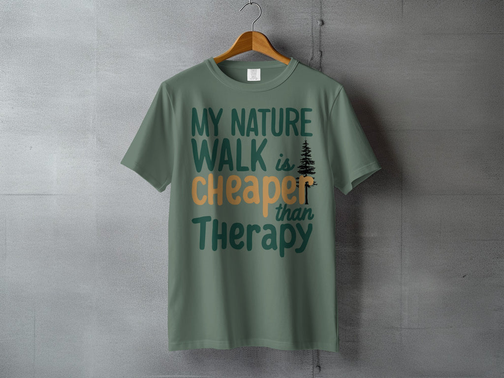 My Nature Walk is Cheaper Than Therapy Outdoor product type