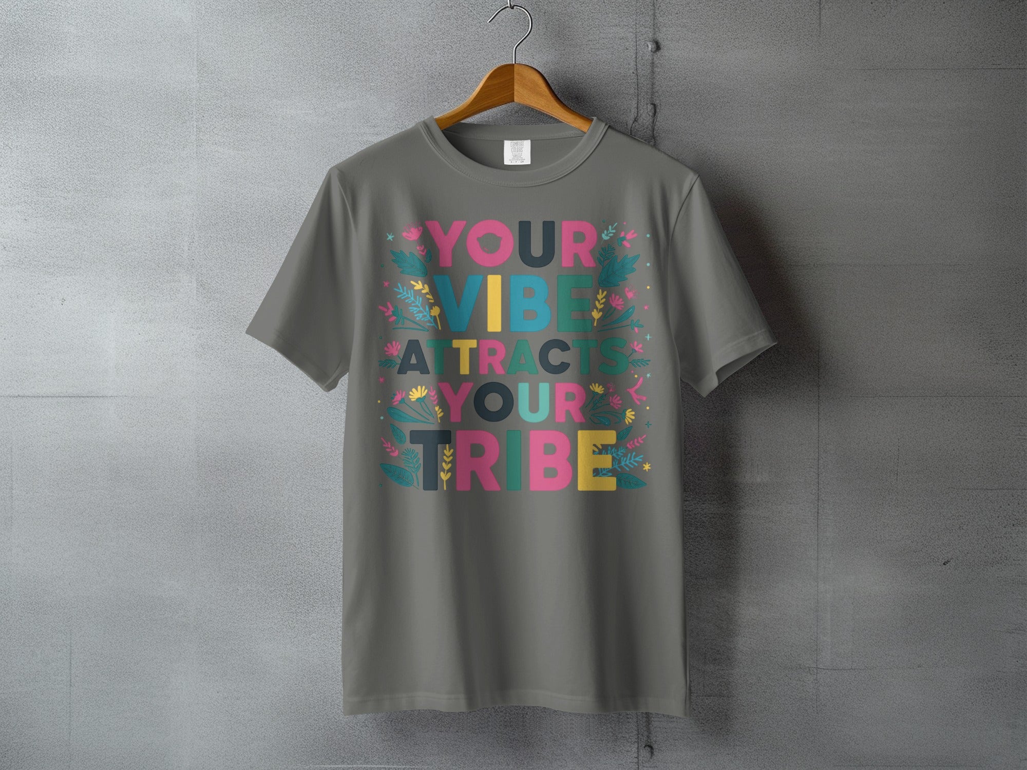 Your Vibe Attracts Your Tribe Floral Quote product type
