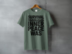 SURVIVAL WAS NEVER THE GOAL INNER PEACE WAS product type