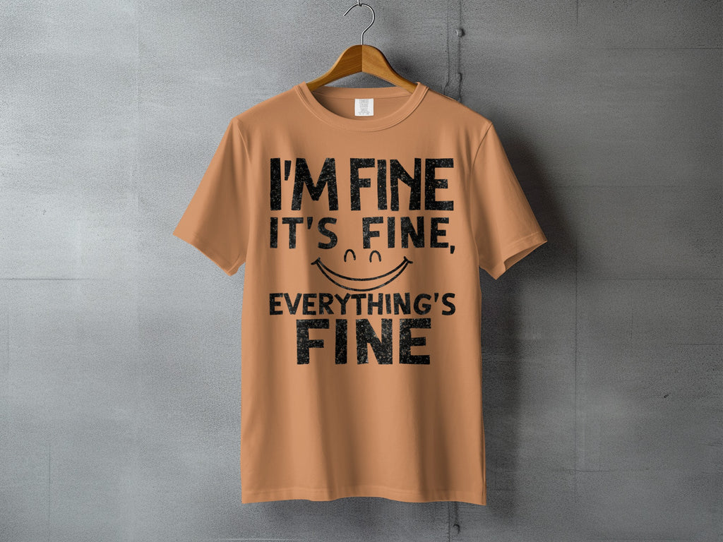 I'M FINE IT'S FINE, EVERYTHING'S FINE Smiley Quote product type