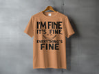 I'M FINE IT'S FINE, EVERYTHING'S FINE Smiley Quote product type