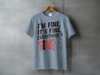 I'M FINE. IT'S FINE. EVERYTHING'S FINE. Sad Face product type

T-Shirt, Graphic Tee, Quote Shirt, Sarcasm Tee, I'M FINE Quote, IT'S FINE Quote, EVERYTHING'S FINE, Crying Face Art, Sad Face Graphic, Distressed Text, Blue Shirt, Funny Design, Emotional Expression, Irony Theme, Statement Shirt, Short Sleeve Tee, Crew Neck Shirt, Novelty Tee, Humorous Top, Fine Saying