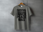 Survival Was Never The Goal Inner Peace Was product type