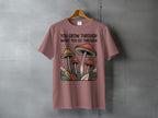 You Grow Through What You Go Through T-shirt product type