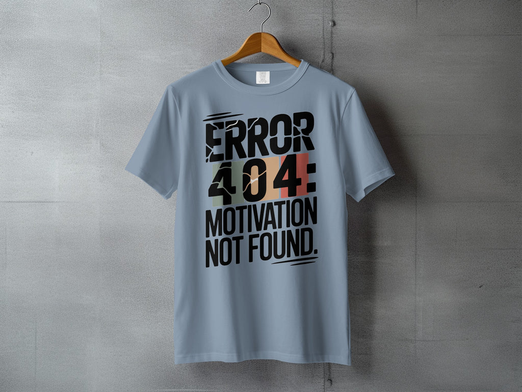 Error 404 Motivation Not Found Graphic Novelty T-Shirt