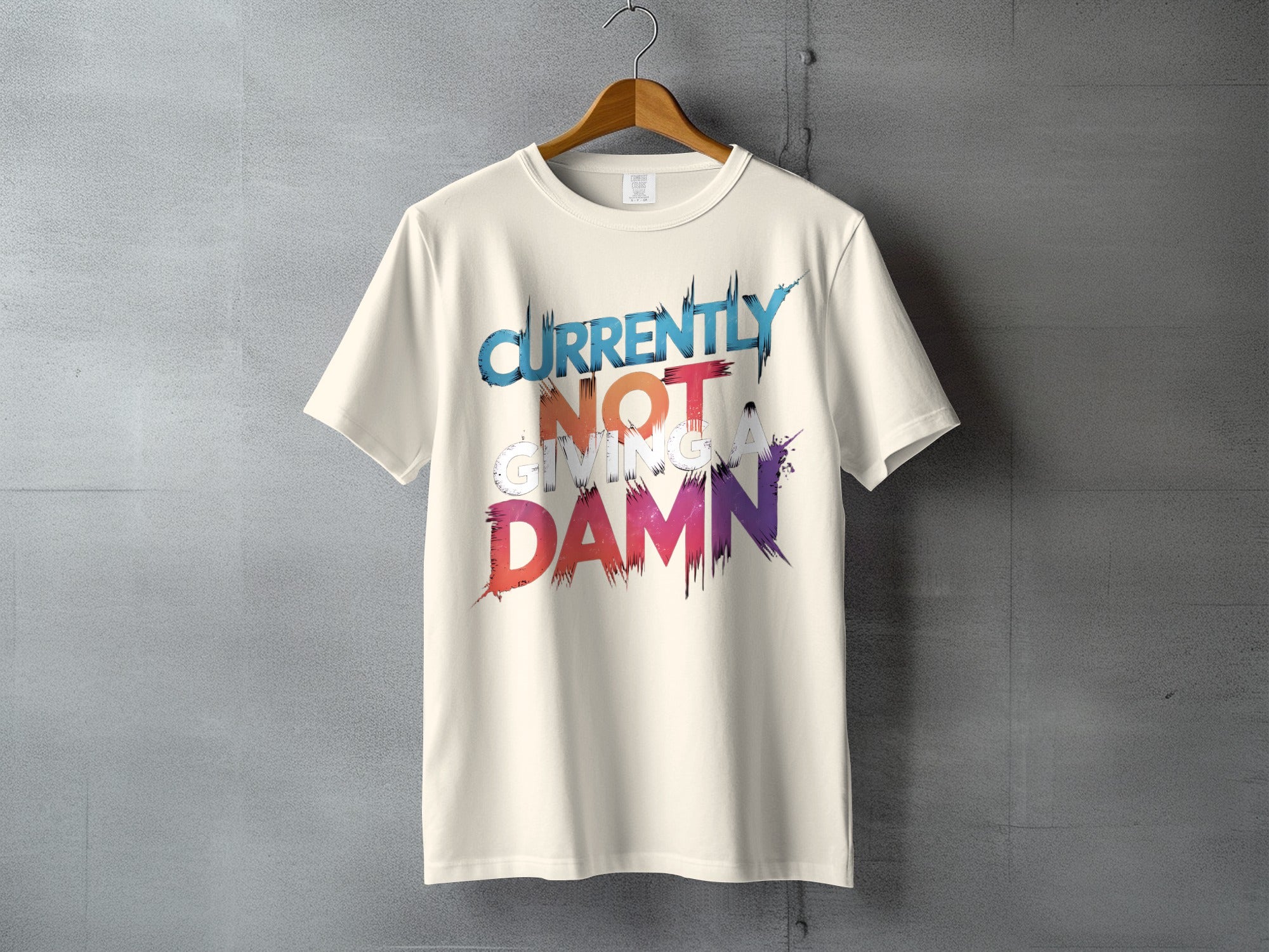 Currently Not Giving A Damn Slogan Product Type