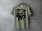 Survival Was Never The Goal Inner Peace Was product type